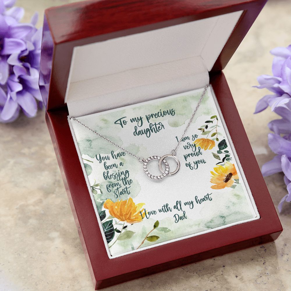 To My Precious Daughter Gift - You have been a Blessing From the Start - From Dad