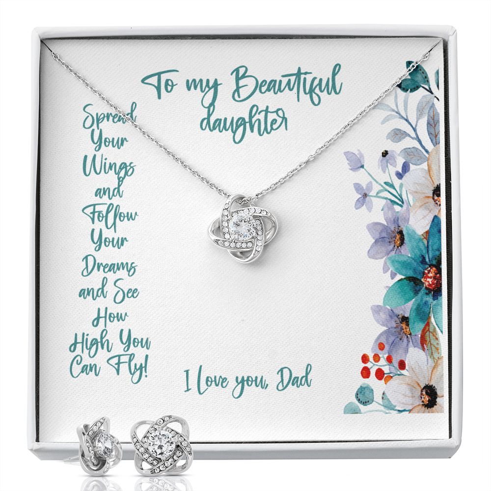 To My Beautiful Daughter, I am So Proud of You Gift, Love Knot Earrings and Necklace, Spread Your Wings Follow Your Dreams with Message Card