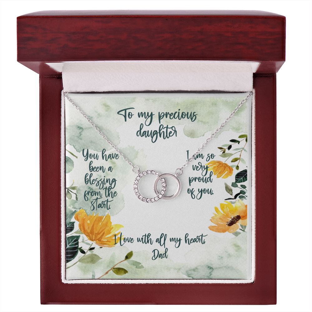 To My Precious Daughter Gift - You have been a Blessing From the Start - From Dad