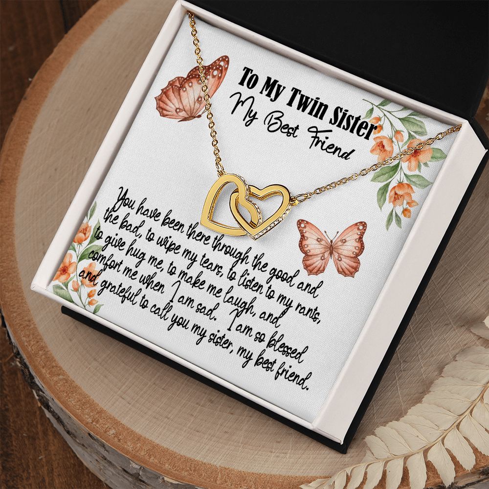 To My Twin Sister, I am so Blessed and Grateful, Interlocking Hearts, Rose Gold & Stainless Steel  or Yellow Gold Finish Necklace With Message Card, Birthday Gift, Meaningful Gift For Sister With Message Card