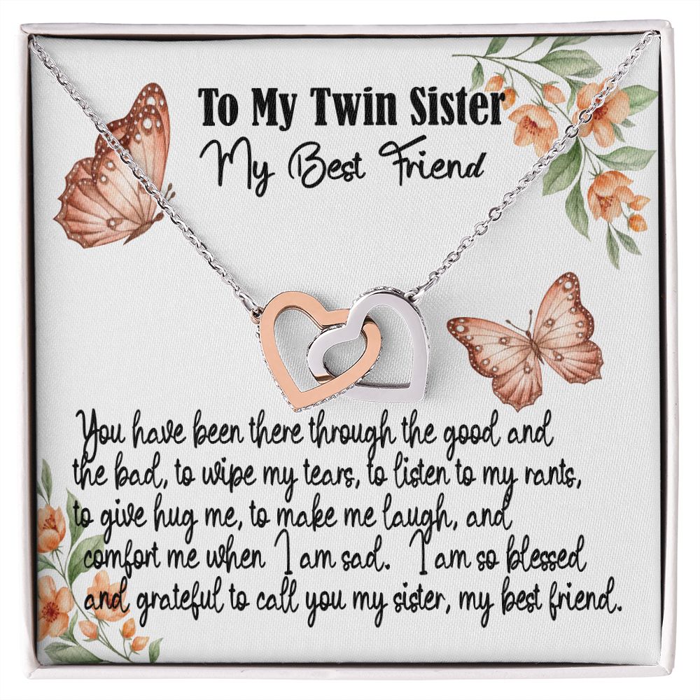 To My Twin Sister, I am so Blessed and Grateful, Interlocking Hearts, Rose Gold & Stainless Steel  or Yellow Gold Finish Necklace With Message Card, Birthday Gift, Meaningful Gift For Sister With Message Card