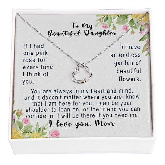 To My Beautiful Daughter-Thinking of you, You are always in my Heart and Mind