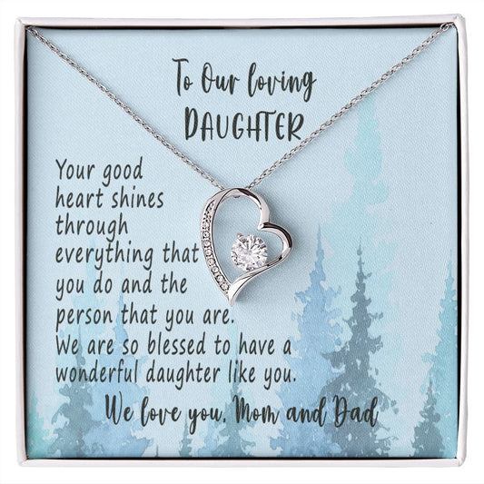 To Our Daughter, Your Good Heart Shines, Sterling Silver Daughter Necklace, Daughters Gift, Forever Love Necklace