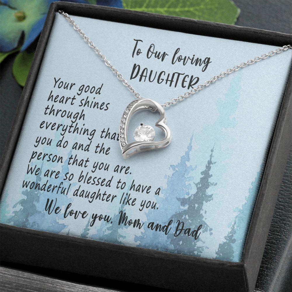 To Our Daughter, Your Good Heart Shines, Sterling Silver Daughter Necklace, Daughters Gift, Forever Love Necklace