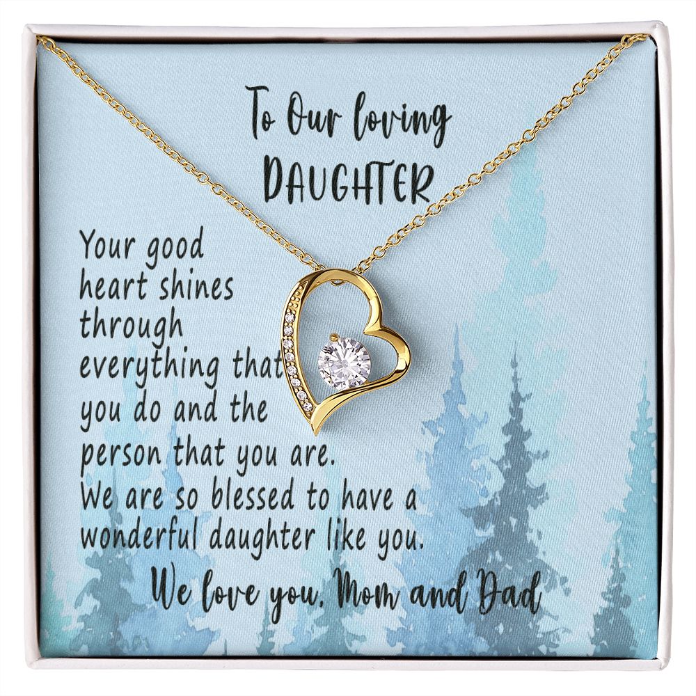 To Our Daughter, Your Good Heart Shines, Sterling Silver Daughter Necklace, Daughters Gift, Forever Love Necklace