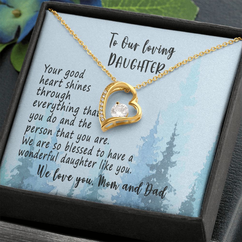 To Our Daughter, Your Good Heart Shines, Sterling Silver Daughter Necklace, Daughters Gift, Forever Love Necklace